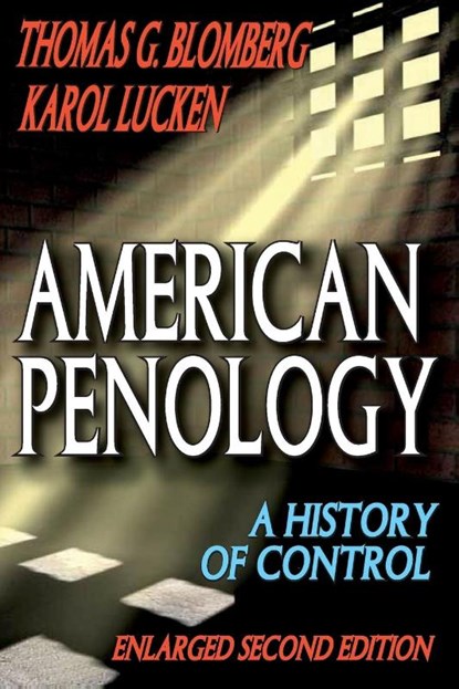 American Penology, Thomas G. Blomberg - Paperback - 9780202363349