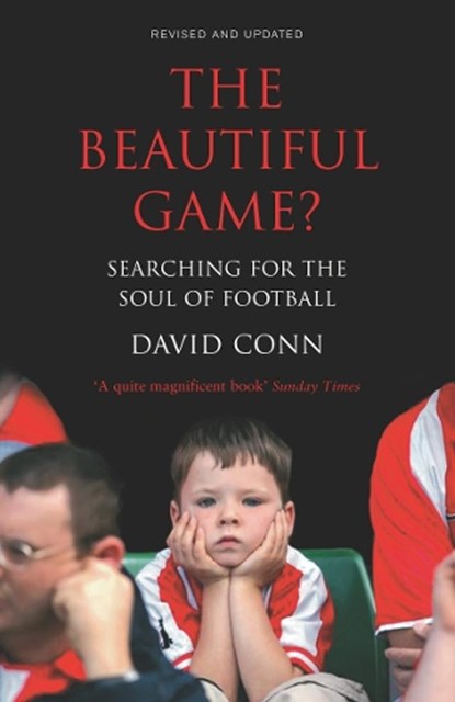 The Beautiful Game?, David Conn - Paperback - 9780224064361