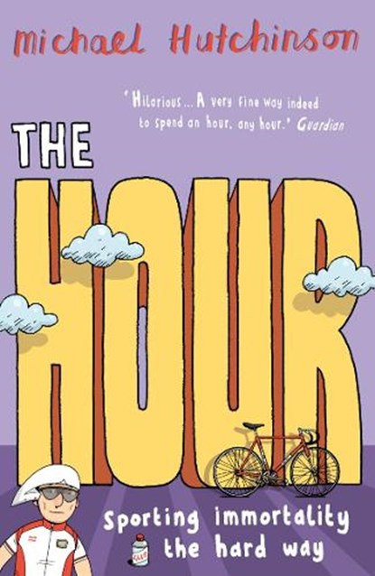 The Hour, Michael Hutchinson - Paperback - 9780224075206
