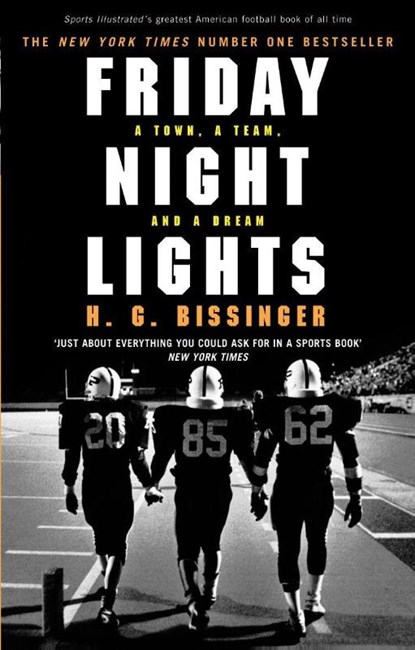Friday Night Lights, H G Bissinger - Paperback - 9780224076746