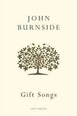 Gift Songs - John Burnside - 9780224079976