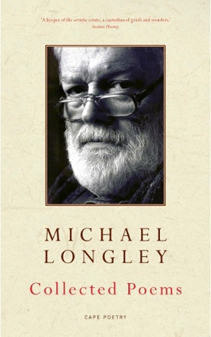 Collected Poems, Michael Longley - Paperback - 9780224080446