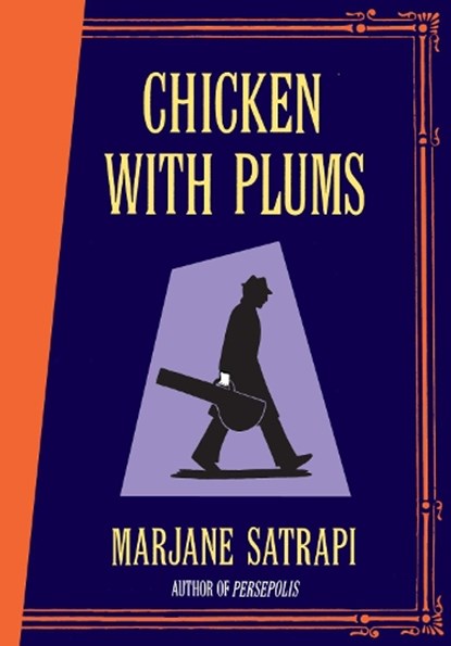 Chicken With Plums, Marjane Satrapi - Gebonden - 9780224080453