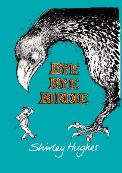 Bye Bye Birdie, Shirley Hughes - Gebonden - 9780224080750
