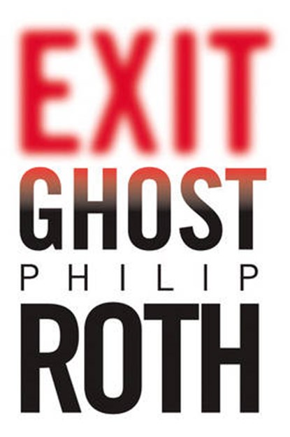 Exit ghost, Roth, Philip - Gebonden - 9780224081733