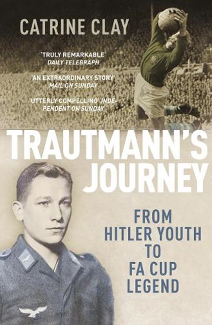 Trautmann's Journey, Catrine Clay - Paperback - 9780224082891