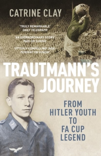 Trautmann's Journey, Catrine Clay - Paperback - 9780224082891