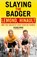 Slaying the Badger, Richard Moore - Paperback - 9780224082914