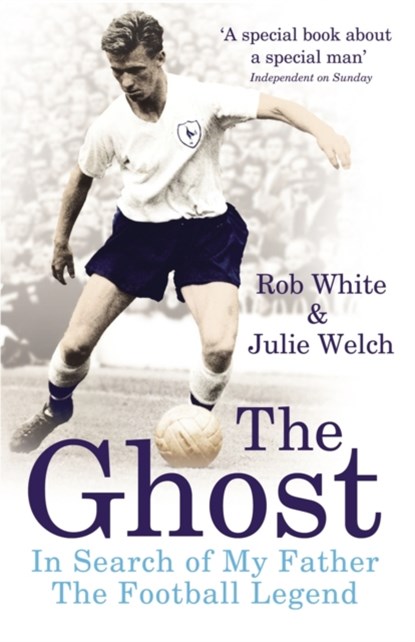 The Ghost, Rob White ; Julie Welch - Paperback - 9780224083003