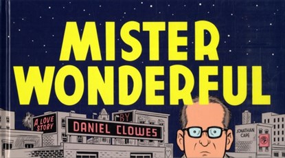 Mister Wonderful, Daniel Clowes - Gebonden - 9780224085342
