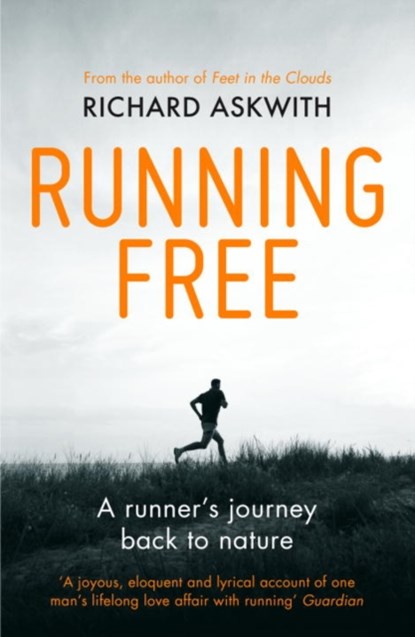 Running Free, Richard Askwith - Paperback - 9780224091978