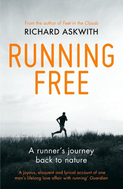 Running Free, Richard Askwith - Paperback - 9780224091978