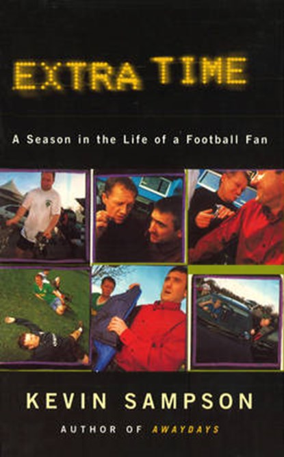 Extra Time, Kevin Sampson - Paperback - 9780224091985