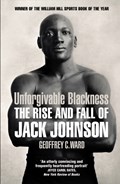 Unforgivable Blackness | Geoffrey Ward | 