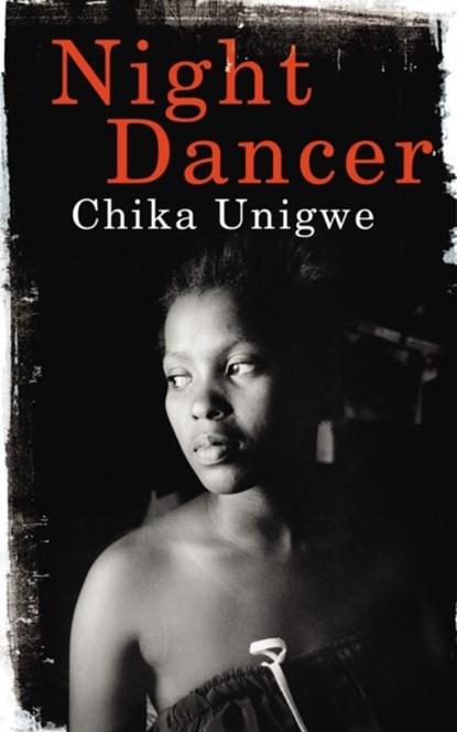 Night Dancer, Chika Unigwe - Paperback - 9780224093835