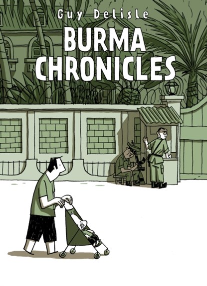 Burma Chronicles, Guy Delisle - Paperback - 9780224096188