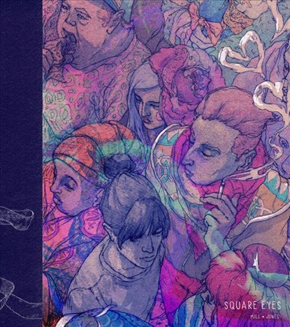 Square Eyes, Anna Mill ; Luke Jones - Gebonden - 9780224097222