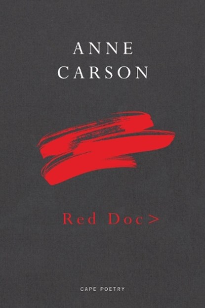Red Doc>, Anne Carson - Paperback - 9780224097574