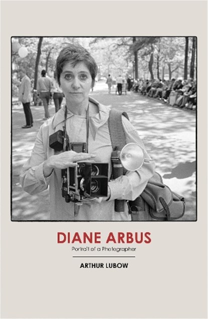 Diane Arbus, Arthur Lubow - Gebonden - 9780224097703