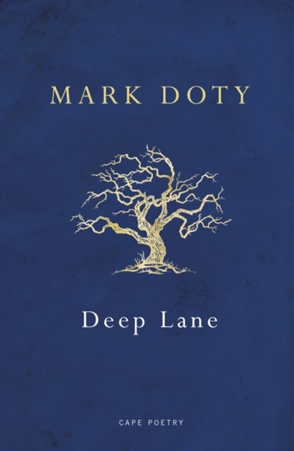 Deep Lane, Mark Doty - Paperback - 9780224099837
