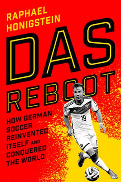 Das Reboot, Raphael Honigstein - Overig - 9780224100120