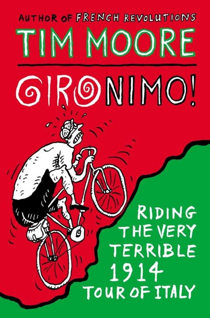 Gironimo!, Tim Moore - Paperback - 9780224100151