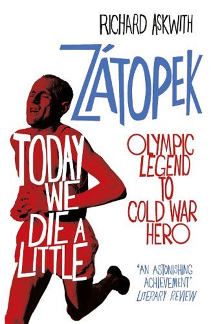 Today We Die a Little, Richard Askwith - Paperback - 9780224100359