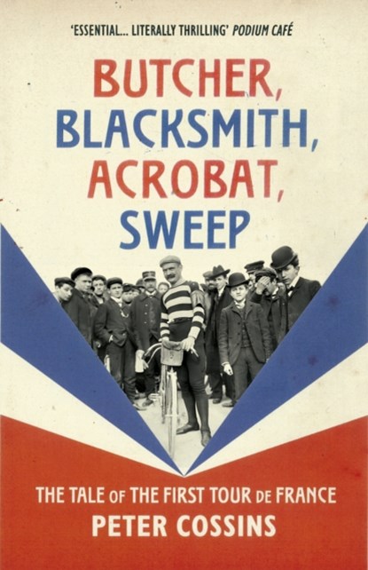 Butcher, Blacksmith, Acrobat, Sweep, Peter Cossins - Paperback - 9780224100663