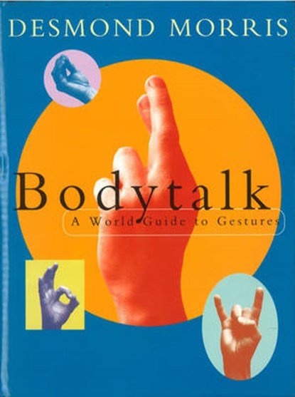 Bodytalk, Desmond Morris - Paperback - 9780224101394