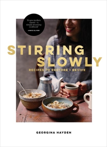 Stirring Slowly, Georgina Hayden - Gebonden - 9780224101653
