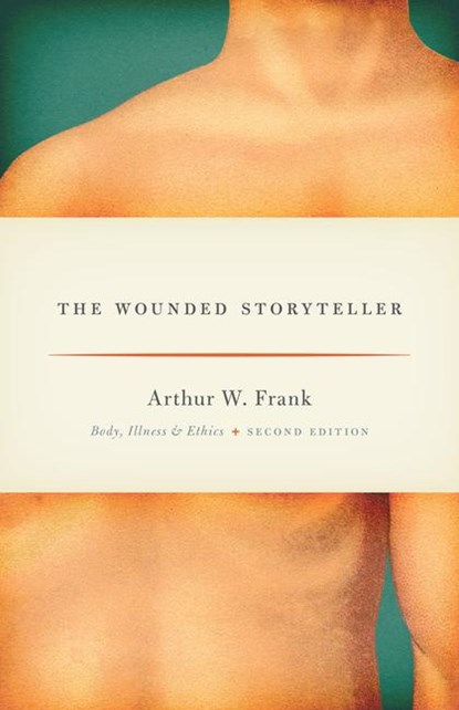 The Wounded Storyteller, Arthur W. Frank - Paperback - 9780226004976