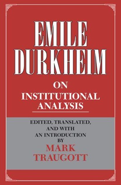 On Institutional Analysis, Emile Durkheim - Ebook - 9780226015361