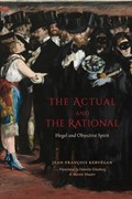 The Actual and the Rational | Jean-Francois Kervegan | 
