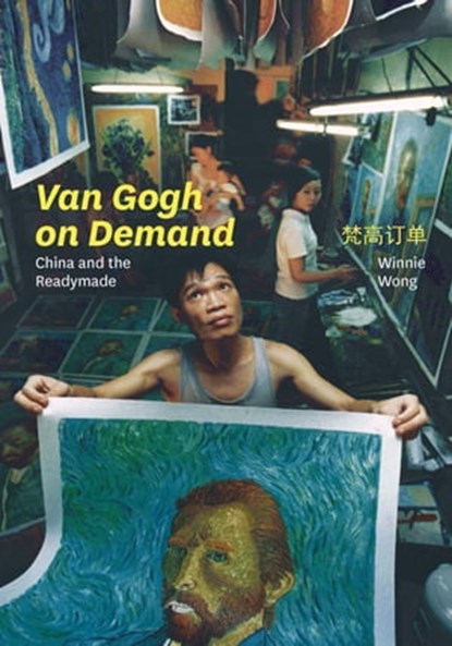 Van Gogh on Demand, Winnie Wong - Ebook - 9780226024929