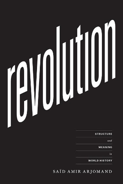 Revolution, Said Amir Arjomand - Gebonden - 9780226026831