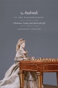 Voskuhl, A: Androids in the Enlightenment - Mechanics, Artis | Adelheid Voskuhl | 
