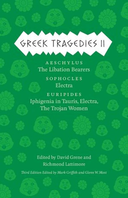 Greek Tragedies II, Aeschylus ; Sophocles ; Euripides - Ebook - 9780226035628