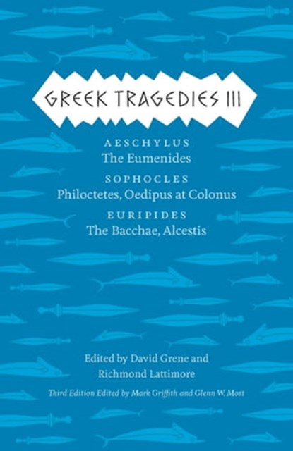 Greek Tragedies III, Aeschylus ; Sophocles ; Euripides - Ebook - 9780226036090