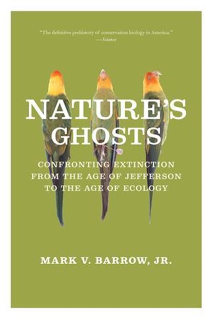 Nature's Ghosts, Mark V. Barrow - Ebook - 9780226038155