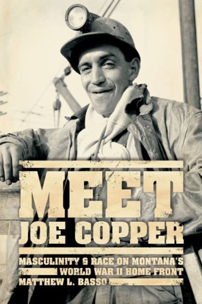 Meet Joe Copper, Matthew L. Basso - Paperback - 9780226044194