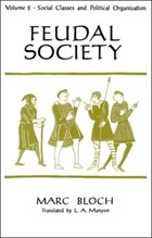 Feudal Society, V 2 (Paper Only) | Bloch | 