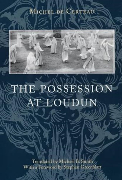 The Possession at Loudun, Michel De Certeau ; Michael B. Smith - Paperback - 9780226100357