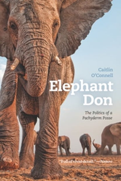 Elephant Don, Caitlin O'Connell - Ebook - 9780226106250
