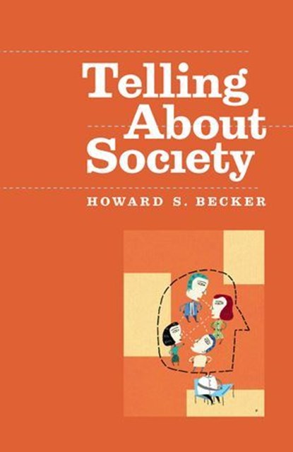 Telling About Society, Howard S. Becker - Ebook - 9780226125985
