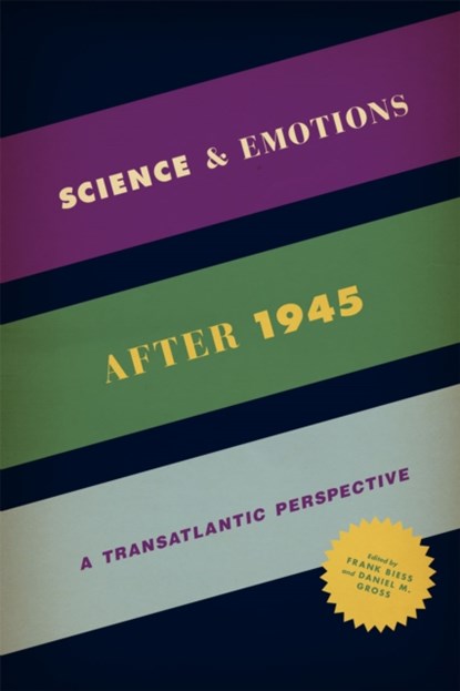 Science and Emotions after 1945, Frank Biess - Paperback - 9780226126487