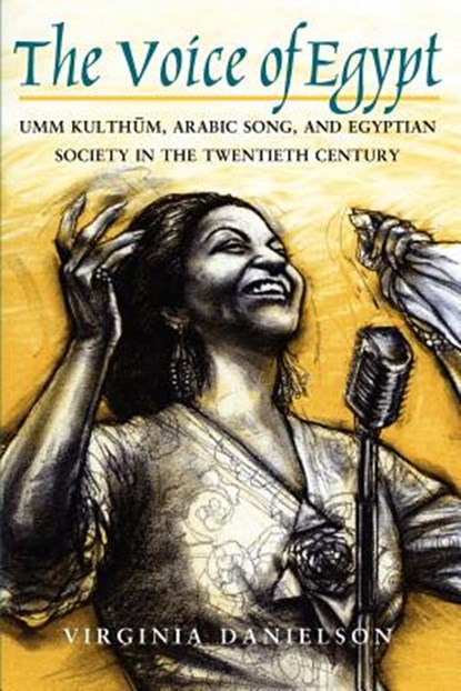"The Voice of Egypt", Virginia Danielson - Paperback - 9780226136127