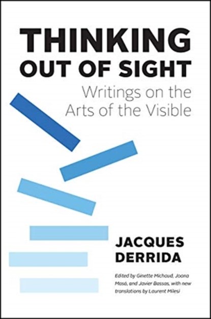 Thinking Out of Sight, Jacques Derrida - Gebonden - 9780226140612