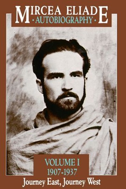 Mircea Eliade: Autobiography, Mircea Eliade - Ebook - 9780226149486