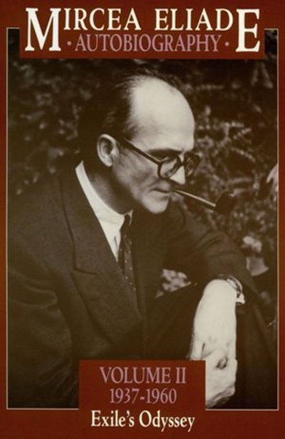 Mircea Eliade: Autobiography, Mircea Eliade - Ebook - 9780226159546