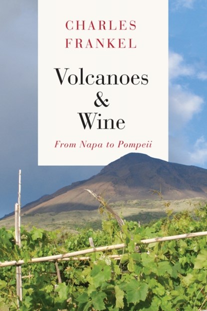 Volcanoes and Wine, Charles Frankel - Gebonden Gebonden - 9780226177229